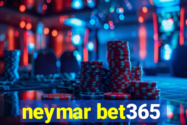 neymar bet365